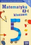 z.Matematyka. SP KL 5. Ćwiczenia część 1 Matematyka z kluczem (stare wydanie)