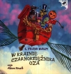 W krainie Czarnoksiężnika Oza (audiobook)
