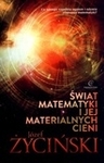 Świat matematyki i jej materialnych cieni *