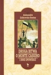 Druga bitwa o Monte Cassino i inne opowieści (OT)