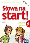 Język polski SP KL 6. Ćwiczenia część 1 Słowa na start (2014)