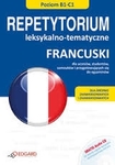 Francuski . Repetytorium leksykalno-tematyczne B1-C1. Audio kurs (książka + CD)