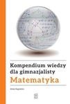 Kompendium wiedzy gimnazjalisty. Matematyka (OT)