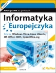 Informatyka Europejczyka GIM. Podręcznik. Edycja: Windows Vista, Linux Ubuntu, MS Office 2007, OpenOffice.org wydanie III (2012)