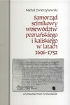 Samorząd sejmikowy województw poznańskiego i kaliskiego w 1696-1732