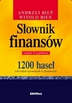 Słownik finansów. 1200 haseł. Wydanie 2 uzupełnione