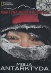 Martyna Wojciechowska: Misja Antarktyda *