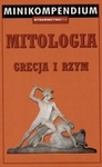 Mitologia. Grecja i Rzym Minikompedium