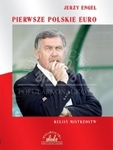 Pierwsze Polskie Euro. Kulisy Mistrzostw