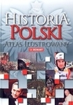 Historia Polski. Atlas ilustrowany (OT)