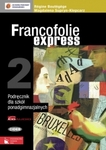 Francofolie express 2 LO. Podręcznik. Język francuski (2013)
