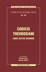 Codicis Theodosiani Liber Sextus Decimus. Synody i kolekcje praw, tom VII