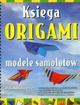 Księga Origami modele samolotów