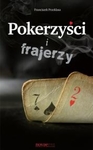 Pokerzyści i frajerzy