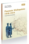 Powstanie Wielkopolskie 1918-1919. Zeszyt ćwiczeń dla gimnazjum