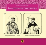 Świadkowie Chrystusa - Tom 2: Święty Franciszek z Asyżu i Święty Dominik Guzman