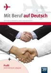 Mit Beruf auf Deutsch. Podręcznik. Profil administracyjno-usługowy. Język niemiecki (2013)