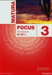 Matura Focus 3 Ćwiczenia B1/B1+
