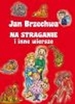 Dla dzieci - Jan Brzechwa. Na straganie i inne...(OT)
