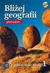 Geografia  GIM KL 1. Podręcznik Bliżej geografii