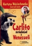 Carlito, mrówkojad z Wenezueli (OT) *