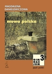 Język polski GIM KL 3. Podręcznik Mowa polska