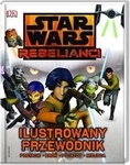 Star wars Rebelianci. Ilustrowany przewodnik (OT)