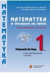 Matematyka LO KL 1. Podręcznik. Zakres podstawowy i rozszerzony. Matematyka w otaczającym nas świecie (2012)