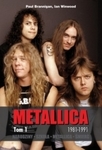 Narodziny. Szkoła. Metallica. Śmierć. Tom 1: 1981-1991