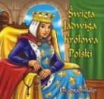 Święta Jadwiga Królowa Polski *