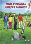 Moja pierwsza książka o golfie *