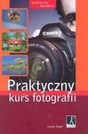 Praktyczny kurs fotografii