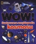WOW! Ilustrowana encyklopedia kosmosu *