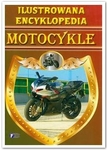 Ilustrowana encyklopedia. Motocykle