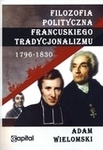 Filozofia polityczna francuskiego tradycjonalizmu 1796-1830