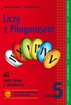 Matematyka SP KL 5. Zbiór zadań. Liczę z Pitagorasem (2013)