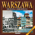 Warszawa - zburzona i odbudowana -wersja polska Warszawa - zburzona i odbudowana -wersja polska (OT)