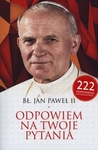 Jan Paweł II Odpowiem na twoje pytania