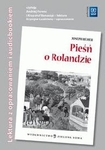 Pieśń o Rolandzie Opracowanie + audiobook
