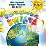 Dookoła świata. Ilustrowany atlas świata dla dzieci.