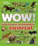 WOW! Ilustrowana encyklopedia zwierząt *