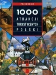 1000 atrakcji turystycznych Polski
