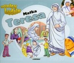 Matka Teresa Wielcy ludzie