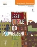 Język polski GIM KL 2. Podręcznik część 2 Jest tyle do powiedzenia 2010
