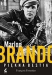 Marlon Brando. Piękna bestia *