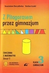 Matematyka  GIM KL 3. Ćwiczenia część 2. Z Pitagorasem przez gimnazjum
