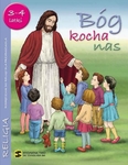 Religia dla 3-4 latków. Podręcznik. Bóg kocha nas
