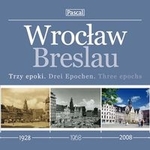 Wrocław Trzy epoki Breslau Drei epochen