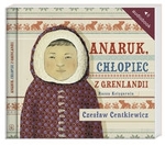 Anaruk chłopiec z Grenlandii CD (Audiobook)
