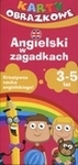 Angielski w zagadkach 3-5 lat. Karty obrazkowe